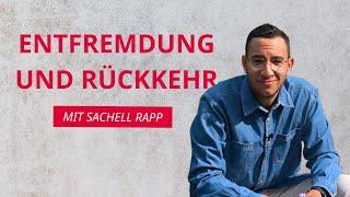 Tag 4: Entfremdet und dann wieder zurück! - Sachell Rapp | Woche der Entscheidung