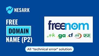 How to get free domain name 2022, Solve Technical error, domain cancelled (Part2)  | Nesark