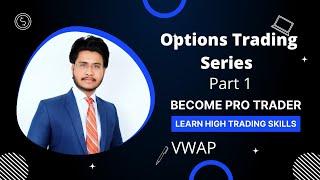 Options Trading Series Part 1 - VWAP Indicator In Hindi #vwap #sharemarket #tradingactions