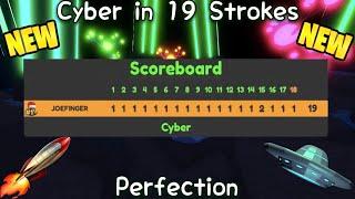 Cyber in 19 Strokes • (Center Spawn) • Roblox Super Golf