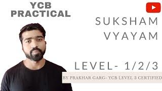 Suksham Vyayam || Ycb level 3 practical examination || Micro movements exercise