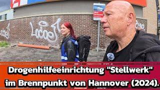 Drogenhilfeeinrichtung "Stellwerk"  im Brennpunkt von Hannover (2024).