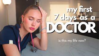 MY FIRST WEEK AS A DOCTOR (what it's really like)