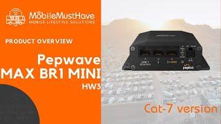 Peplink MAX BR1 Mini CAT 7  HW3 now optimized for rural applications