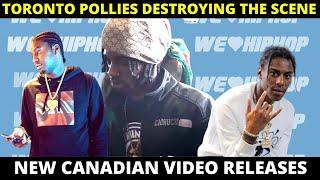 Toronto Pollies Are Destroying The Rap Scene/ New Canadian Video Releases