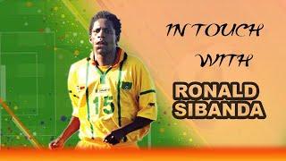 In Touch With Ronald Sibanda