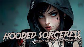 [ Playlist ] Chronicles of the Hooded Sorceress [Heavy Metal - Hard Rock Playlist - Instrumental]