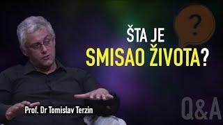 Tomislav Terzin - ŠTA JE SMISAO ŽIVOTA?