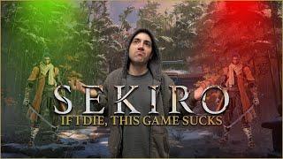 Sekiro: The Worst Hardest Best Game Ever!