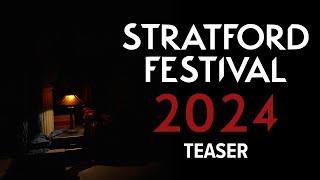 2024 Season (Teaser) | Stratford Festival