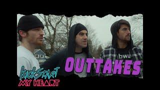 Outtakes | Kickstart My Heart