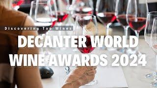 Discovering Top Wines: Inside Decanter World Wine Awards 2024