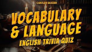 Vocabulary And Language Trivia Quiz: 30 Multiple Choice Questions