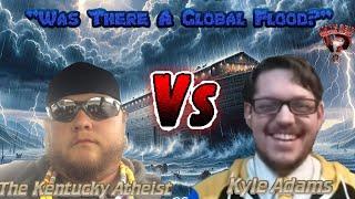 DEBATE: "Was There a Global Flood?" Kyle Adams vs The Kentucky Atheist