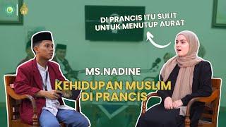 PODCAST SANTRI BERSAMA MS. NADINE "KEHIDUPAN MUSLIM DI PRANCIS"