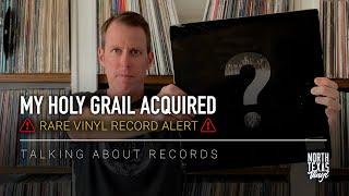 I Acquired My Holy Grail Vinyl Record, and Still Can't Believe It | Talking About Records