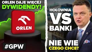 Orlen podnosi dywidendę! | Polska kupi akcje Airbus? | Nieudolna walka Hołowni z bankami