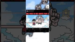 One piece in 1 minute part 2 @ErenYeager_00001