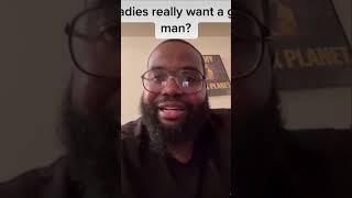 Do ladies really want a good man? #shorts #relationships #comedy #fyptiktok #explore