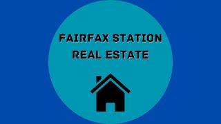 Real Estate in Fairfax Station Virginia: Your Guide to Buying, Selling, and Investing in the area