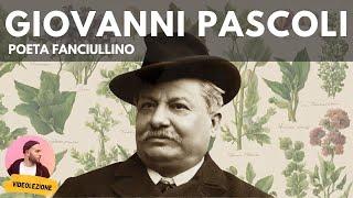 GIOVANNI PASCOLI - vita, opere, poetica