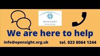 Open Sight Hampshire 2.6 Challenge - We are still supporting Visually Impaired & Blind People