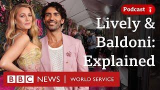 Blake Lively and Justin Baldoni: The saga explained - The Global Story podcast, BBC World Service