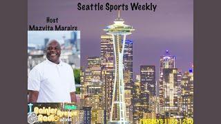 Seattle Sports Weekly 245 featuring hosted by Mazvita Maraire of Cascadiasports.Net