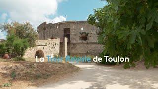 Richesses du Var : la Tour Royale de Toulon