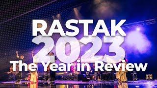 Rastak | 2023 Highlights