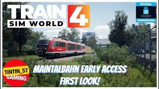 TRAIN SIM WORLD 4 | FIRST LOOK | MAINTALBAHN | #TrainSimWorld4 #TSW4 #MAINTALBAHN