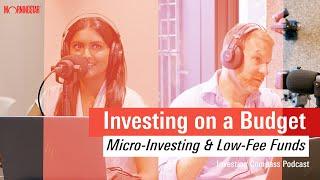 How to Invest with a Couple of Dollars - Micro-Investing & Using Low-Fee Funds