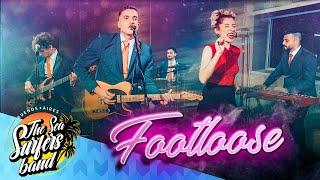 Footloose - Sea Surfers Band