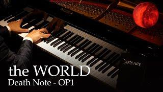 the WORLD - Death Note OP1 [Piano] / Nightmare