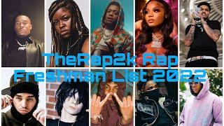 TheRap2k 2022 Freshman Rap List!! Restore Rap!