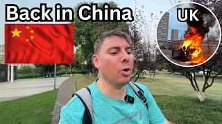 I'm Back in China | But What Is Happening In The UK?