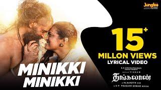 Minikki Minikki - Lyrical Video(Tamil) | Thangalaan | Chiyaan Vikram | Pa Ranjith | GV Prakash Kumar