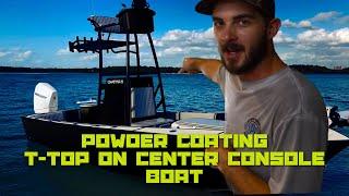 "BOAT T-TOP MAKEOVER: POWDER COATING PROCESS"