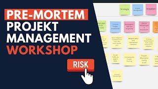 Pre-Mortem Workshop: So verhinderst du, dass deine Projekte scheitern!