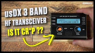 usDX 3 Band Portable HF Transceiver - Any Good?