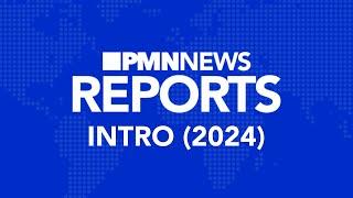 PMN News Reports - intro (2024)