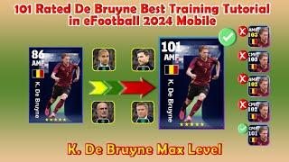 How To Train New Free 101 Rated K. De Bruyne in efootball 2024 || Best Training tutorial Max Rated