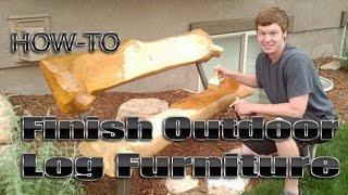 How-to Finish Outdoor Log Furniture by Mitchell Dillman