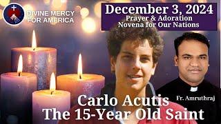 Fr. Amrutha Raj - The Life of Blessed Carlo Acutis - Adoration for Our Nations Monthly Novenas