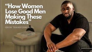 How Women Lose A Good Man - Episode 6