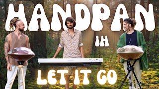 Let it go I 1 Hour Handpan Music I Warren Shanti, Flo & Vince