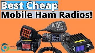 The Best Budget Mobile Ham Radios In 2024! (TOP 3)