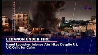 Isreal Launches Intense Airstrike Against Lebanon