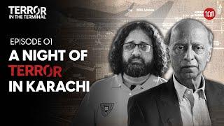 Why Was Pakistan’s Largest Airport Targeted in 2014? | Terr*r in the Terminal | Ep 1