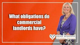 What obligations do commercial landlords have? | Commercial Property